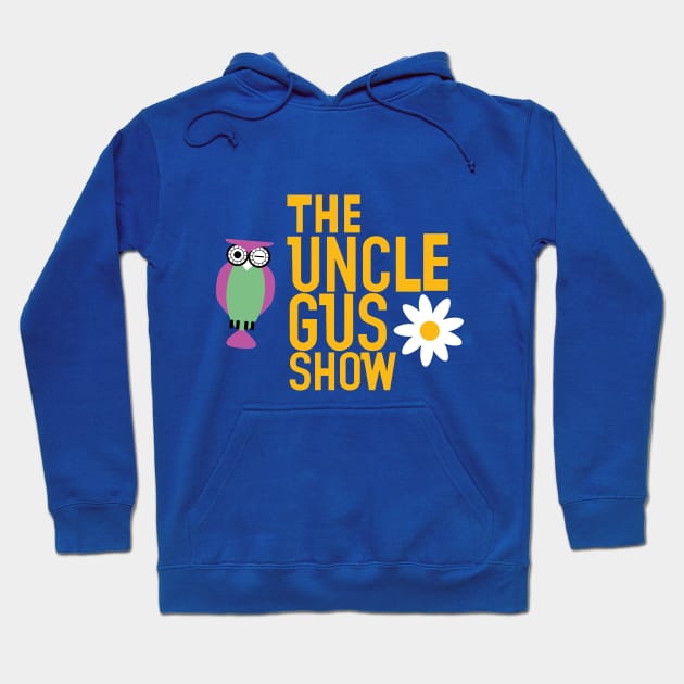 The Uncle Gus Show Hoodie by SunkenMineRailroad